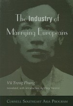 The Industry of Marrying Europeans - Vũ Trọng Phụng, Thuy Tranviet