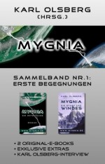 Mygnia Sammelband Nr. 1: Erste Begegnungen (German Edition) - Karl Olsberg, Olaf Voß