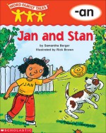 Jan and Stan: -an (Word Family Tales) - Samantha Berger, Rick Brown