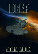 Deep (Seeder Saga) - Adam Moon, L.S. Burton