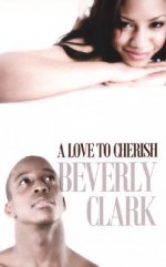 A Love To Cherish - Beverly Clark