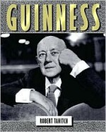 Guinness - Robert Tanitch, Alec Guinness