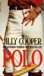 Polo (Rutshire Chronicles #3) - Jilly Cooper