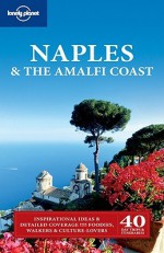 Naples & the Amalfi Coast - Cristian Bonetto, Lonely Planet