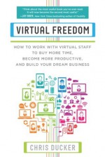 Virtual Freedom - Chris Ducker