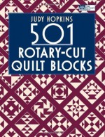 501 Rotary-Cut Quilt Blocks - Judy Hopkins