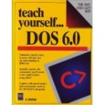 Teach Yourself-- DOS 6.0 - Al Stevens