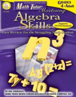 Math Tutor: Mastering Algebra Skills, Grades 4 - 12: Easy Review for the Struggling Math Student - Hal Torrance, Mark Twain, Harold Torrance