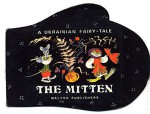 The Mitten: A Ukrainian Fairy-Tale - Tom Botting, E. Bulatov, O. Vasiliev