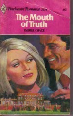 The Mouth of Truth - Isobel Chace, Elizabeth Hunter