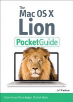 The Mac OS X Lion Pocket Guide - Jeff Carlson