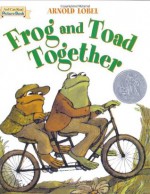 Frog and Toad Together - Arnold Lobel