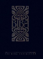 Biba: The Biba Experience; Based on the PARI Collection - Alwyn Turner