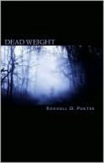 Dead Weight - Ronnell D. Porter