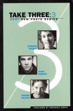 Take Three: 3 (Vol 3) - Jennifer Barber, Maggie Nelson