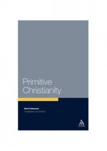 Primitive Christianity: A Survey of Recent Studies and Some New Proposals - Gerd Lüdemann, Gerd Ledemann, Gerd Ldemann