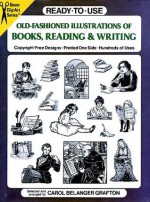 Ready-to-Use Old-Fashioned Illustrations of Books, Reading and Writing - Carol Belanger Grafton