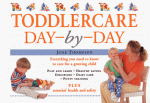 Toddlercare Day-By-Day - June Thompson