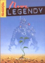 Nowe legendy - Ursula K. Le Guin, Robert Silverberg, Poul Anderson, Greg Egan, Robert Sheckley, Gregory Benford, Mary Rosenblum, Paul McAuley, Greg Bear, George Alec Effinger