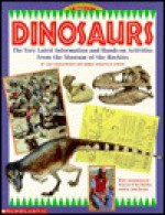 Dinosaurs: The Very Latest Information and Hands-On Activities from the Museum of the Rockies - Liza Charlesworth, Bonnie Sachatello-Sawyer