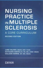 Nursing Practice in Multiple Sclerosis: A Core Curriculum - June Halper