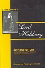 Lord Halsbury - A Biography - John Hostettler