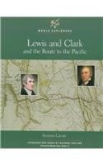 Lewis and Clark - Gary E. Moulton, Seamus Cavan, William H. Goetzmann