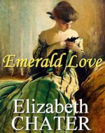 Emerald Love - Elizabeth Chater