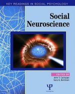 Social Neuroscience: Key Readings - John T. Cacioppo, Gary G. Berntson