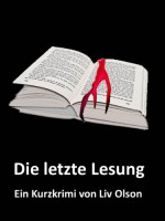 Letzte Lesung (German Edition) - Liv Olson