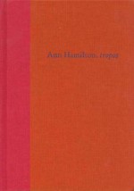 Ann Hamilton, Tropos - Lynne Cooke, Ann Hamilton