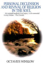 Personal Declension and Revival of Religion in the Soul - Octavius Winslow