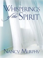 Whisperings of the Spirit - Nancy Murphy