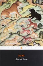 Rumi: Selected Poems (Penguin Classics) - Coleman Banks, John Moyne, Rumi