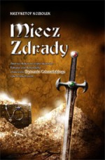 Miecz zdrady - Krzysztof Koziołek