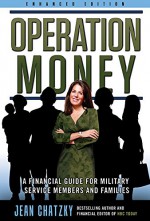 Operation Money: A Financial Guide for Military Service Members and Families - Jean Chatzky