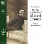 The Life and Work of Marcel Proust - Neville Jason