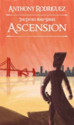 Ascension (The Sword Warp Series) - Anthony Rodriguez, Gareth Davies