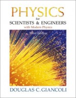 Physics for Scientists and Engineers with Modern Physics (3rd Edition) - Douglas C. Giancoli