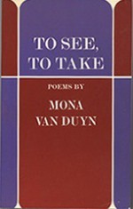 To See, To Take: Poems - Mona Van Duyn