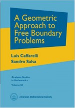 A Geometric Approach to Free Boundary Problems - Luis Caffarelli