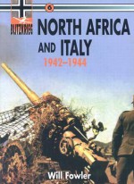 Africa and Italy: 1942-1944 - Will Fowler