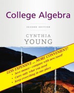 College Algebra 2nd Edition Binder Ready Version - Cynthia Y. Young