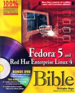 Fedora 5 and Red Hat Enterprise Linux 4 Bible [With 2 CD-ROMs and DVD] - Christopher Negus