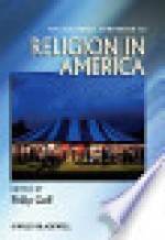 The Blackwell Companion to Religion in America - Philip Goff