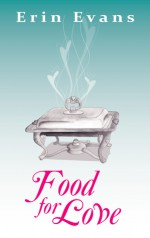 Food for Love - Erin Evans