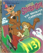 Scooby Doo! The Haunted Carnival (Cartoon Network) - Ronald Kidd, Eric Binder