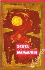 Złota mahmudia - Lesław M. Bartelski