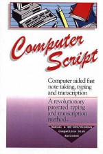 ComputerScript Unique Speed Typing and Transcription Method to Take Fast Notes, Dictation and Transcribe Using Computer - Leonard Levin