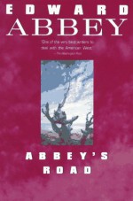 Abbey's Road - Edward Abbey